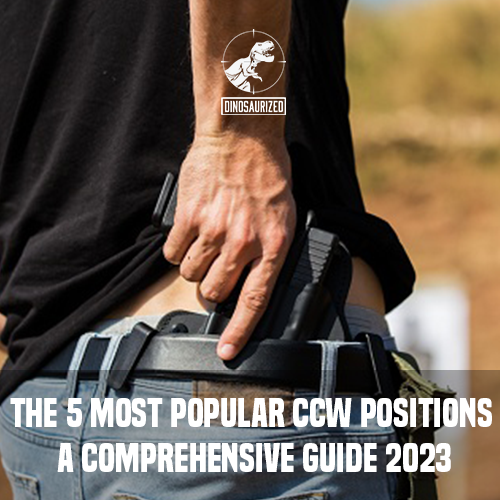 The 5 Most Popular CCW Positions of 2023: A Comprehensive Guide ...