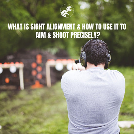 Sight Alignment: What It Is and How to Use Sight Picture for Better Shooting