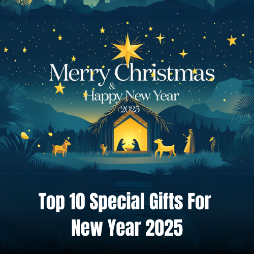 Top 10 Special Gifts For New Year 2025