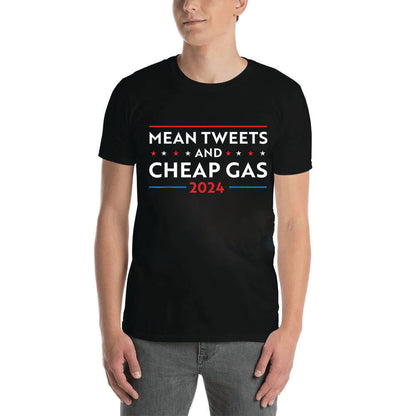 Mean Tweets And Cheap Gas Unisex Short-Sleeve T-Shirt