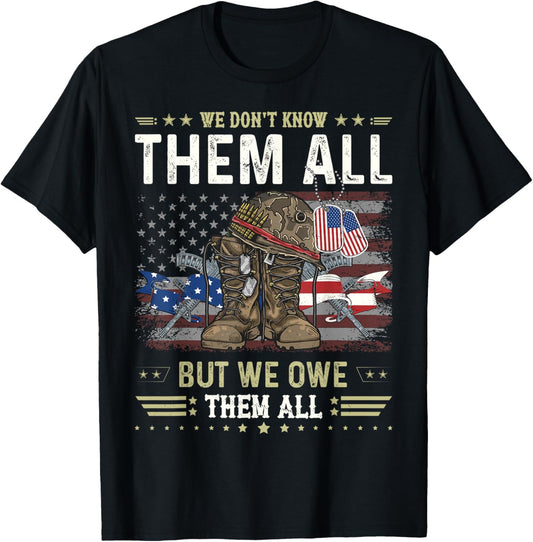 We Owe Them All Partiotic Veterans Day Memorial Day T-Shirt