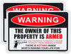 Pack 2 The Owner of This Property is Armed Sign, 12"x 8" .04"