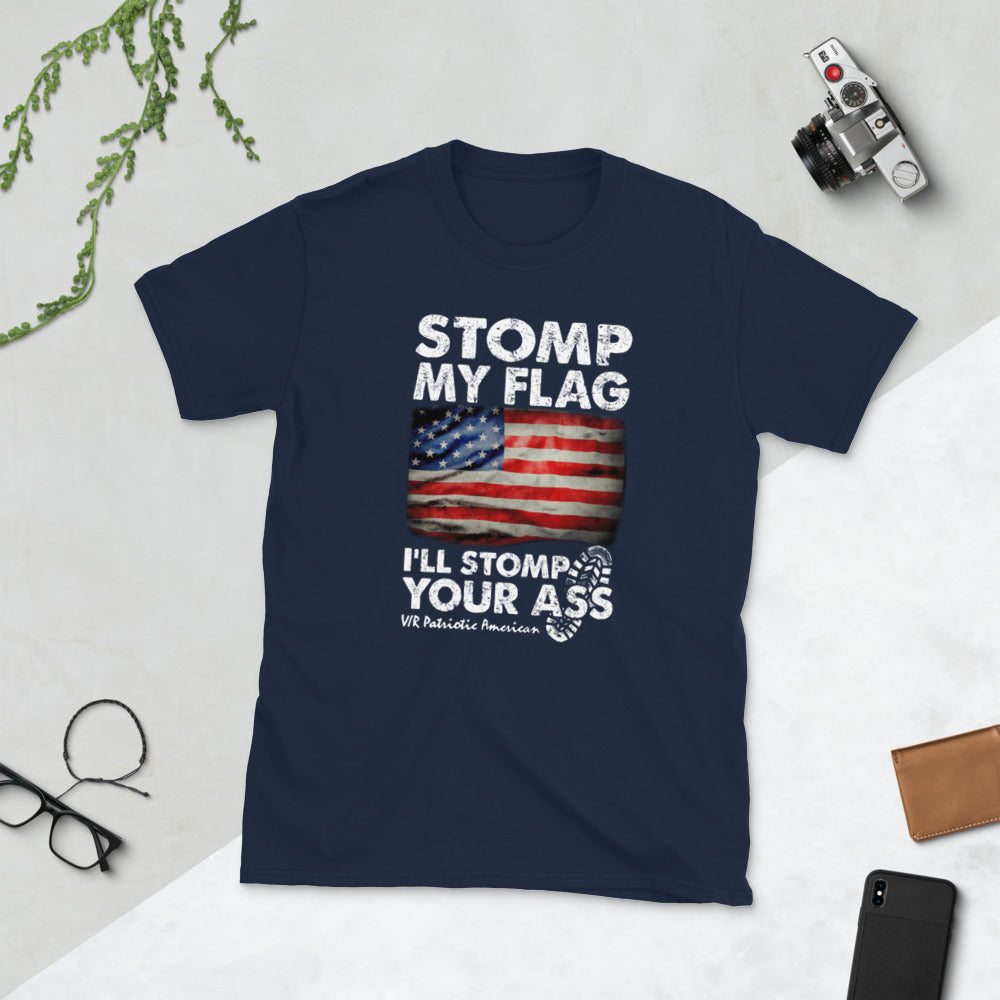 Stomp My Flag I I'll Stomp Your Ass Short-Sleeve Unisex T-Shirt