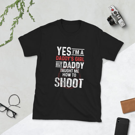 Camiseta unisex de manga corta Yes I'm A Daddy Girls