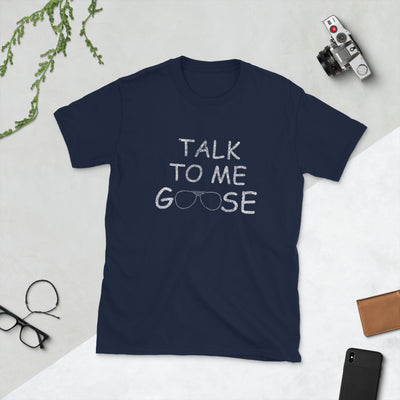 TALK TO ME GOOSE Short-Sleeve Unisex T-Shirt