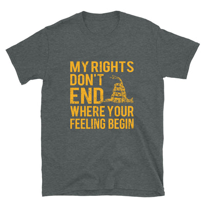 Mis derechos no terminan donde comienzan tus sentimientos Camiseta unisex de manga corta