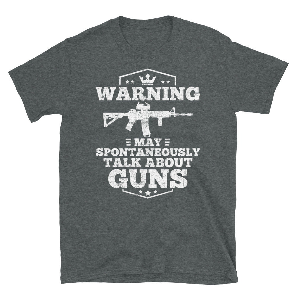 Warning May spontaneously talk about guns Short-Sleeve Unisex T-Shirt