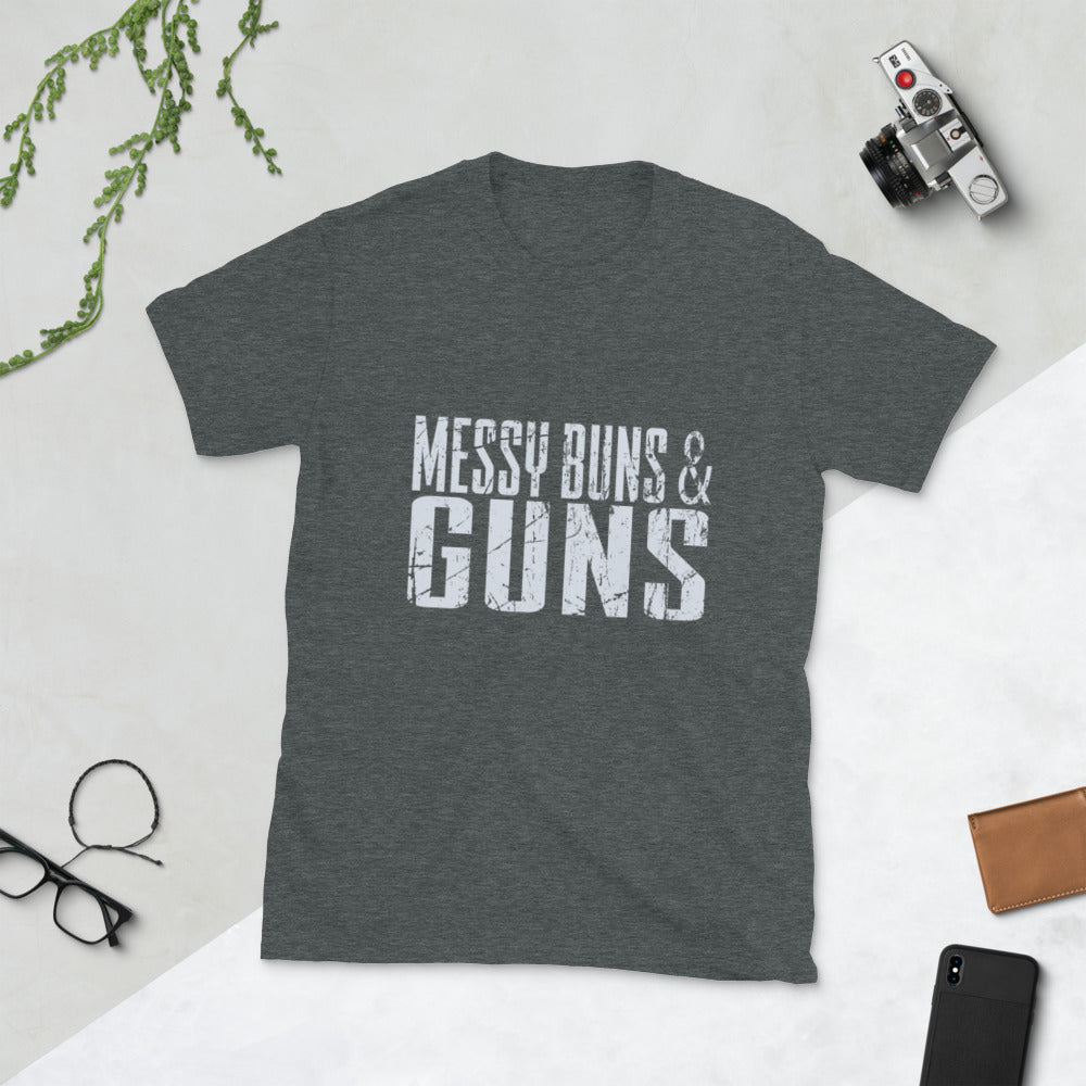 Messy Buns And Guns Short-Sleeve Unisex T-Shirt