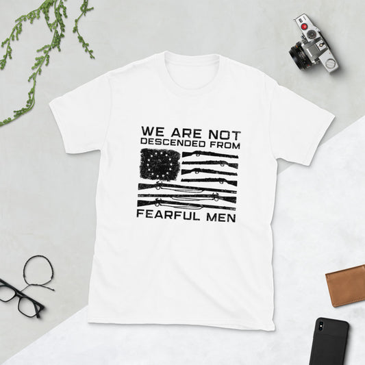 No somos descendientes de hombres temerosos Camiseta unisex de manga corta