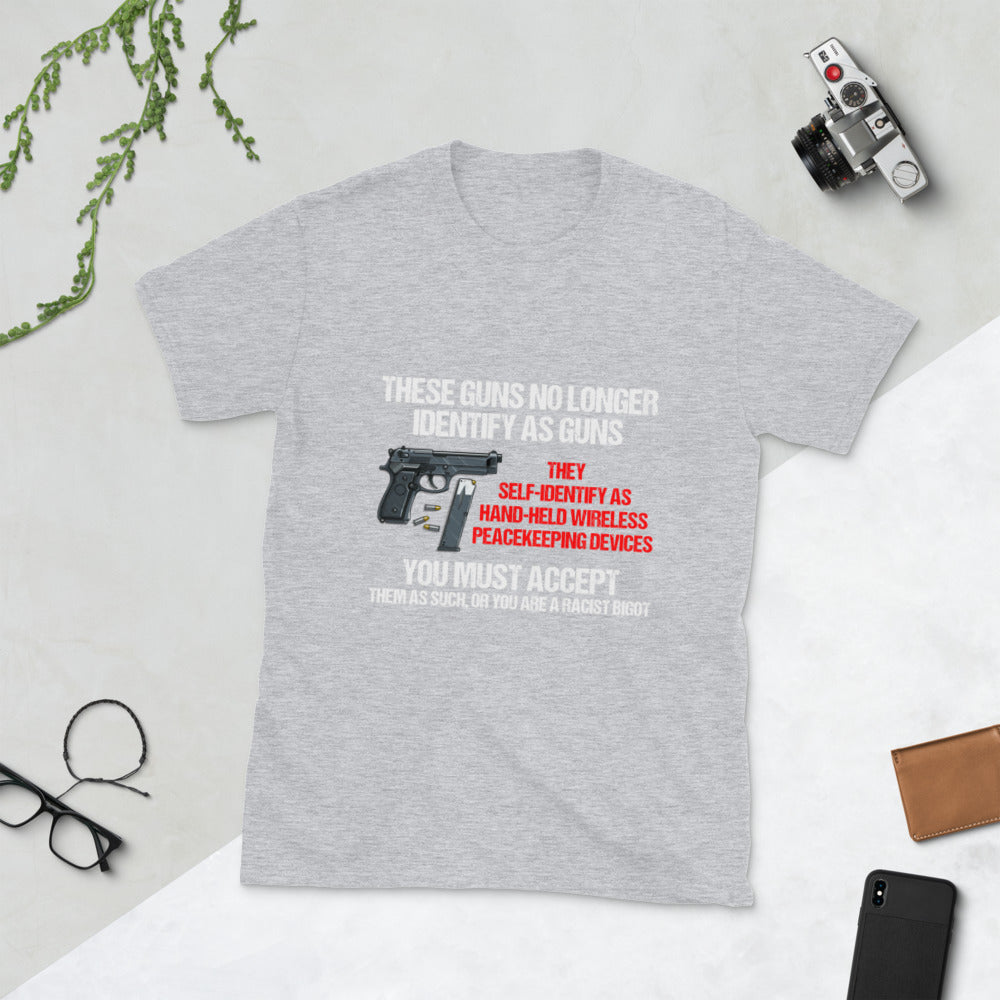 These Guns No Longer Identify As A Guns Short-Sleeve Unisex T-Shirt