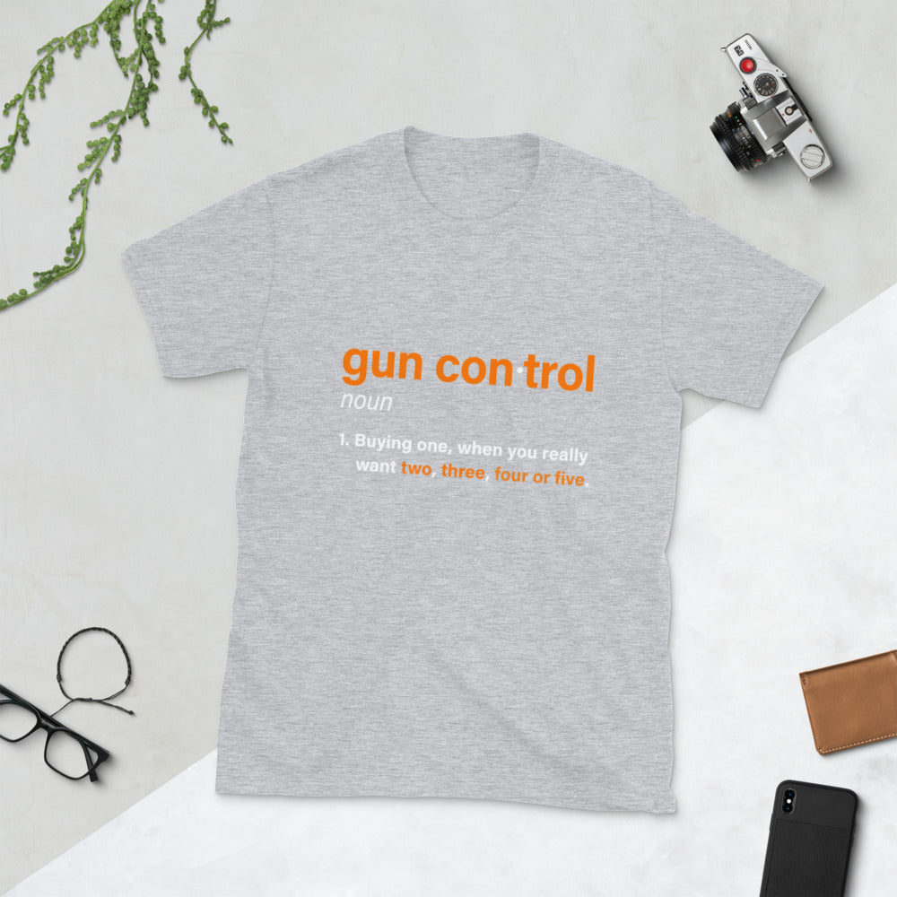 Gun Control Short-Sleeve Unisex T-Shirt