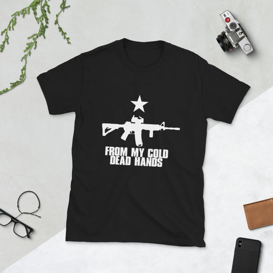 From My Cold Dead Hands Short-Sleeve Unisex T-Shirt