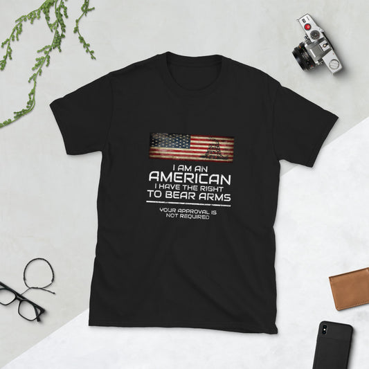 I Am An America, I Have The Right To Bear  T-Shirt