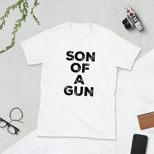 Son Of A Gun Short-Sleeve Unisex T-Shirt