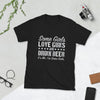 Some Girls Love Guns And Drink Beer Short-Sleeve Unisex T-Shirt