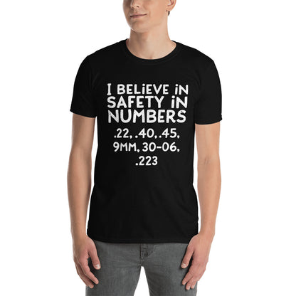I believe in the safety number Short-Sleeve Unisex T-Shirt