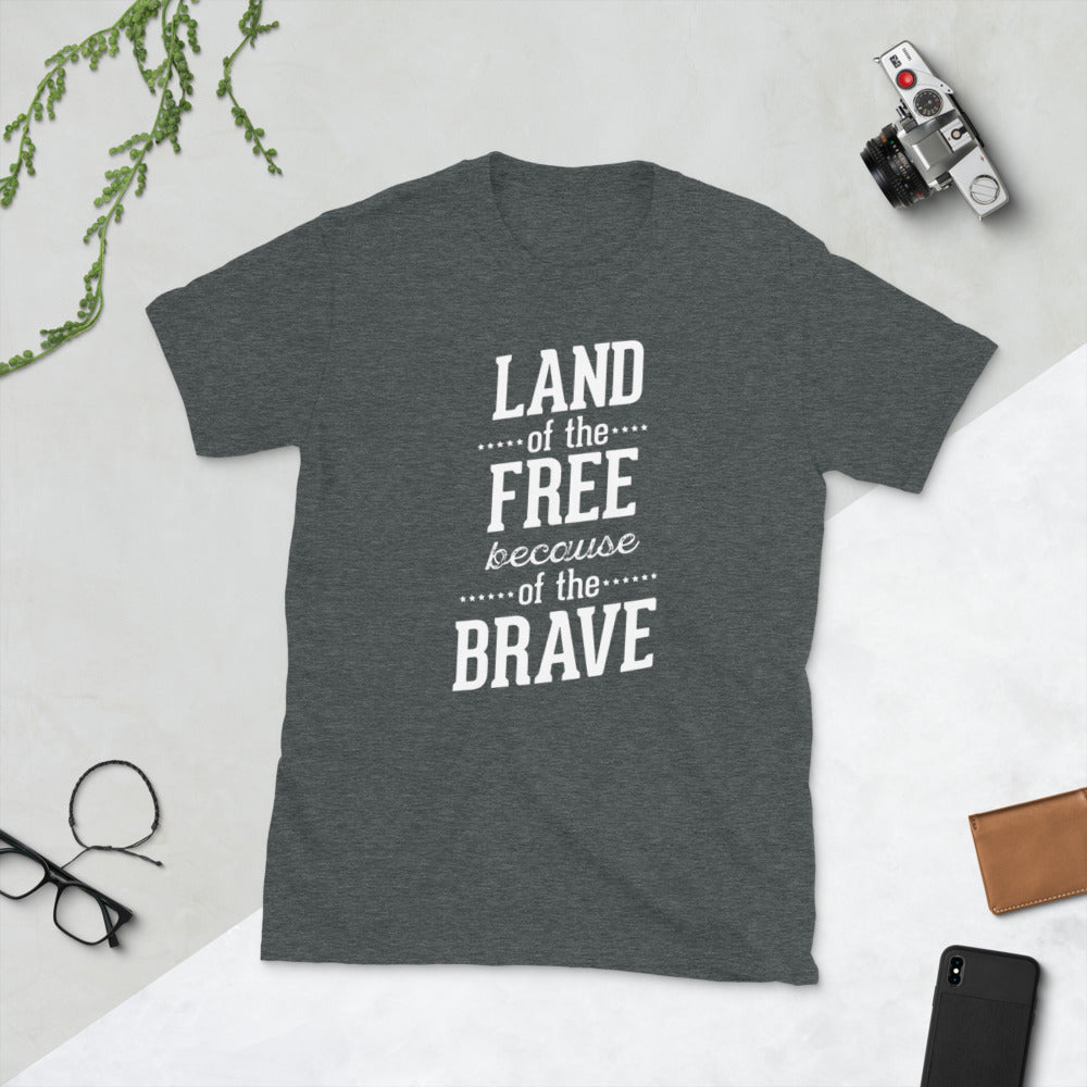 Tierra de los libres por los valientes Camiseta unisex de manga corta